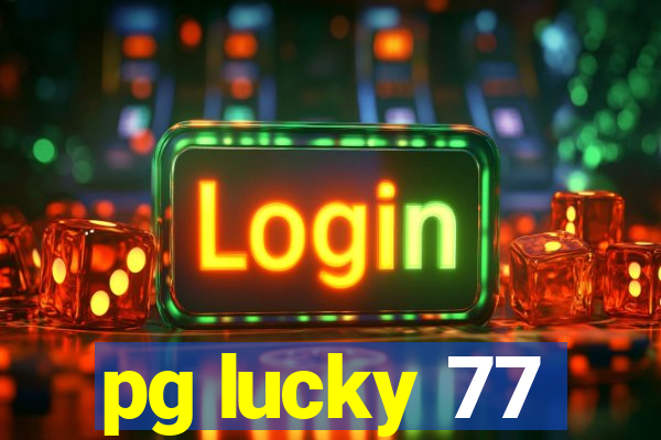 pg lucky 77